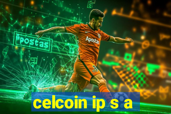 celcoin ip s a